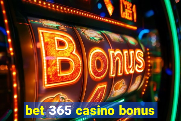 bet 365 casino bonus