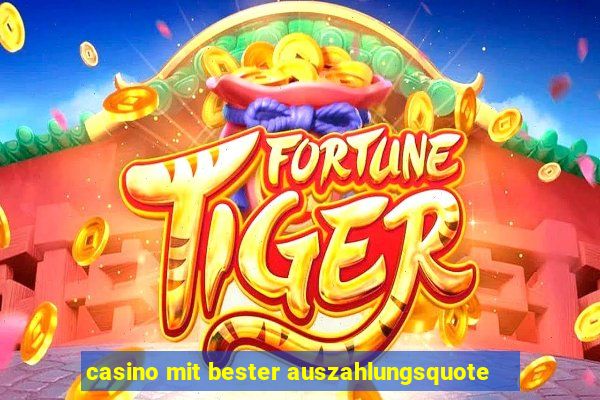 casino mit bester auszahlungsquote