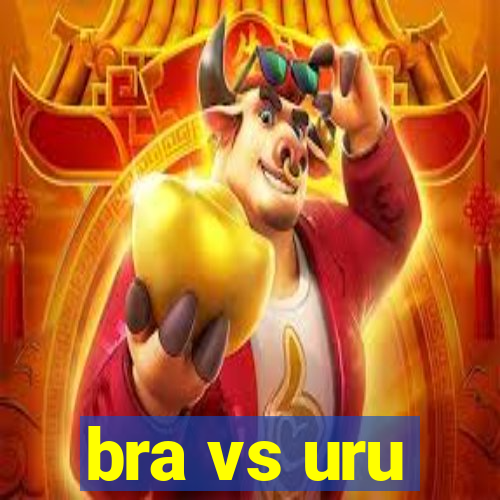 bra vs uru