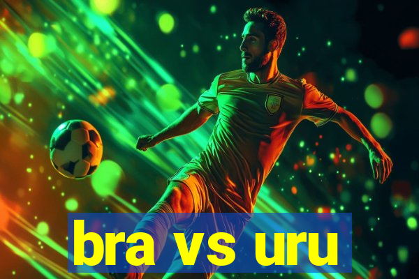 bra vs uru