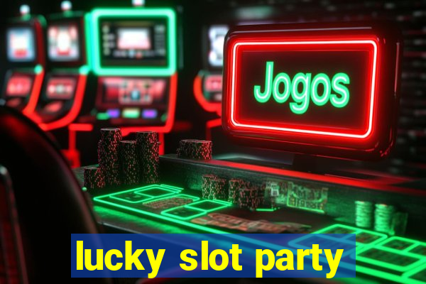 lucky slot party