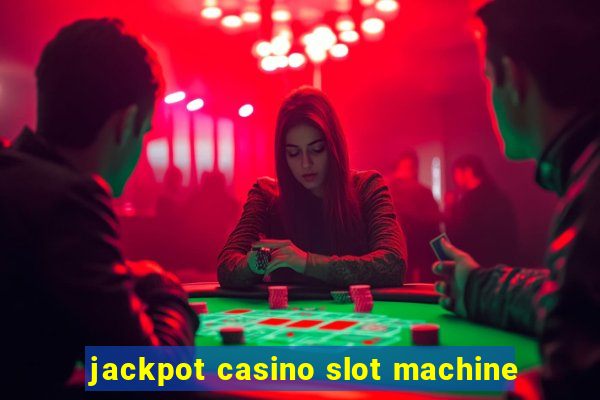 jackpot casino slot machine