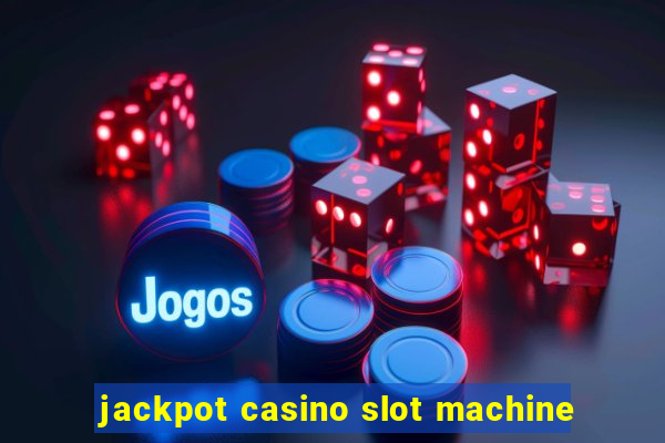 jackpot casino slot machine