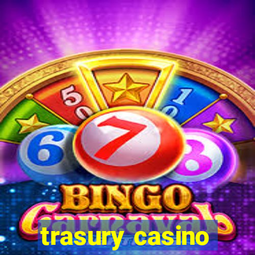 trasury casino