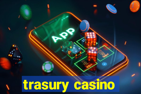 trasury casino