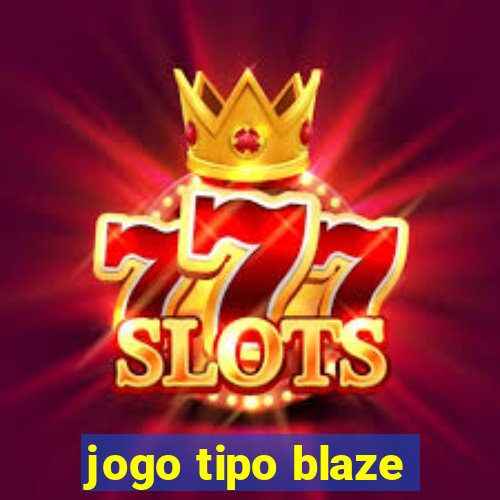 jogo tipo blaze