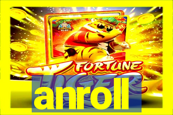 anroll