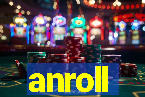 anroll