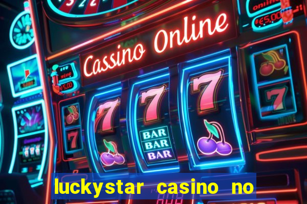 luckystar casino no deposit bonus