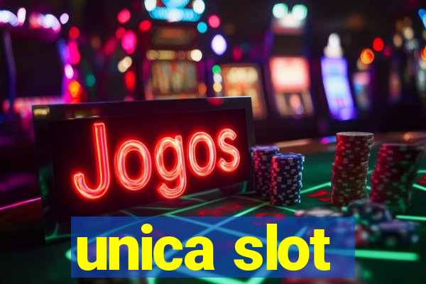 unica slot