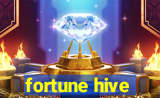 fortune hive