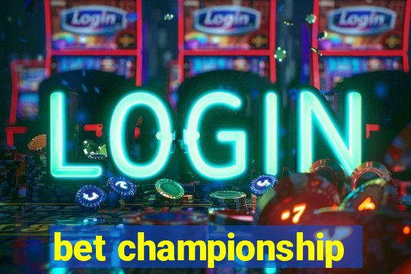 bet championship