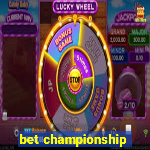 bet championship