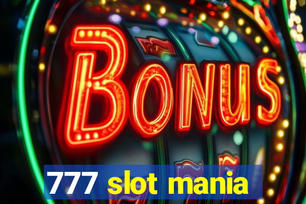 777 slot mania