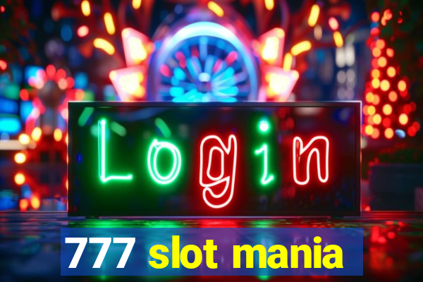 777 slot mania