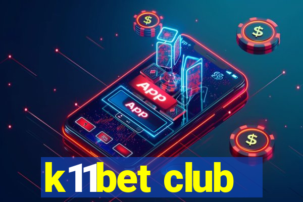 k11bet club