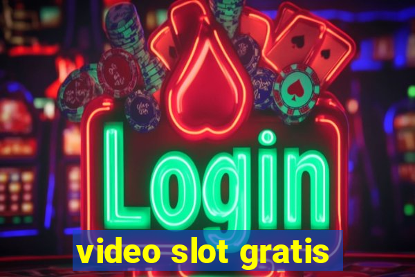 video slot gratis