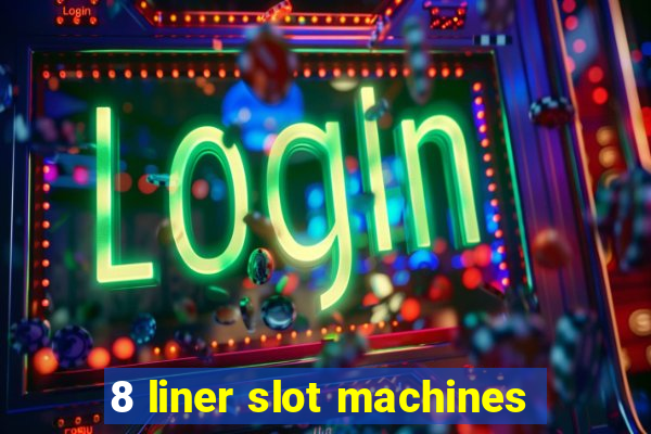 8 liner slot machines