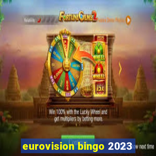 eurovision bingo 2023