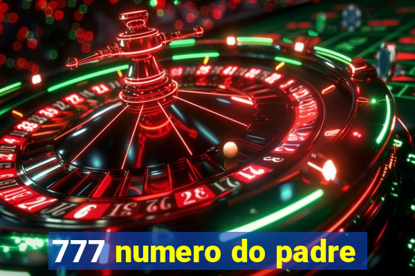 777 numero do padre