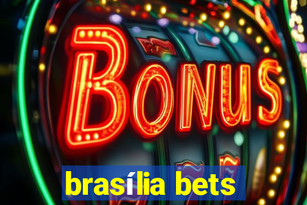 brasília bets