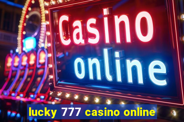 lucky 777 casino online