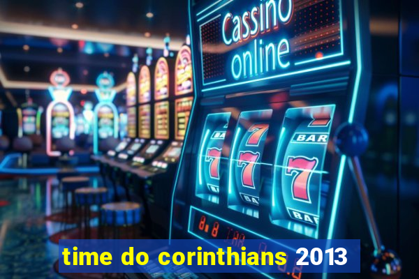 time do corinthians 2013