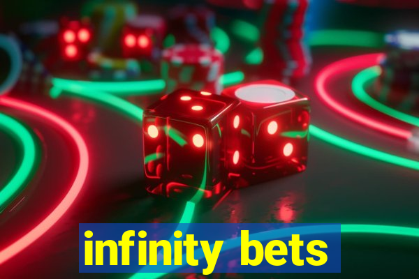 infinity bets