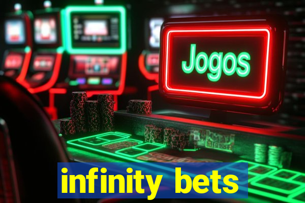 infinity bets