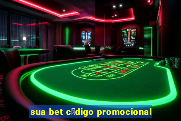 sua bet c贸digo promocional