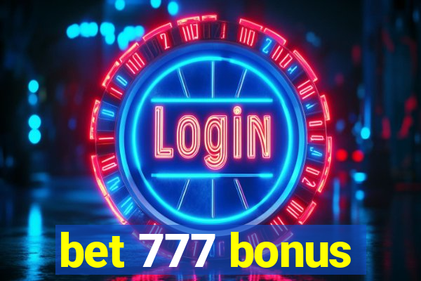 bet 777 bonus