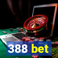 388 bet