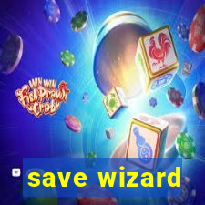 save wizard