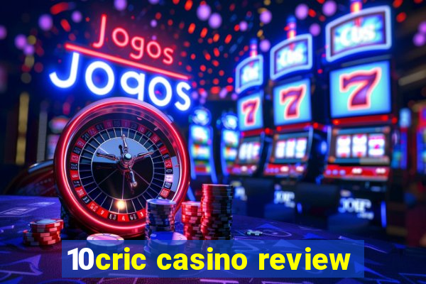 10cric casino review