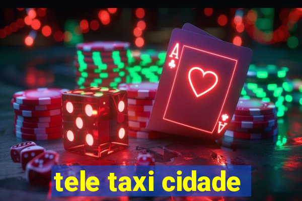 tele taxi cidade