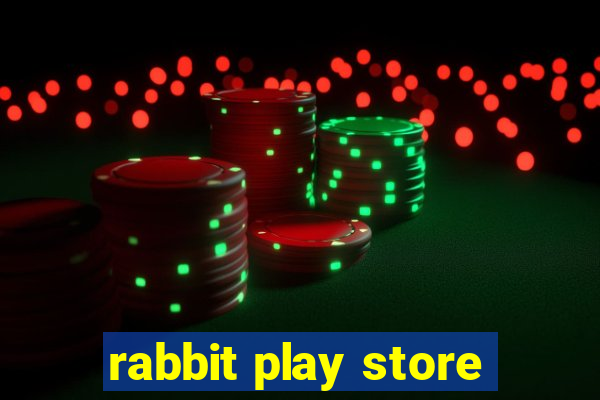 rabbit play store