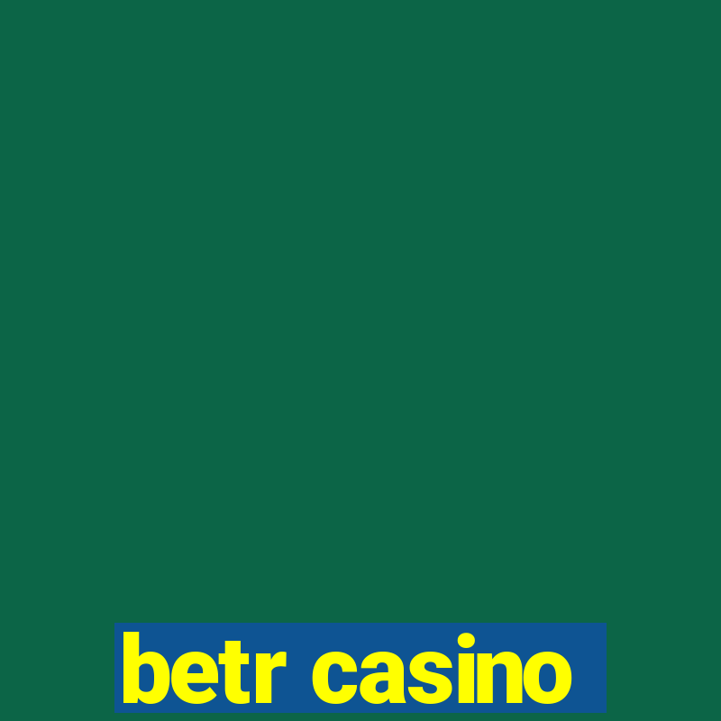 betr casino