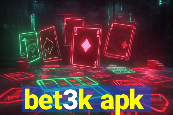 bet3k apk