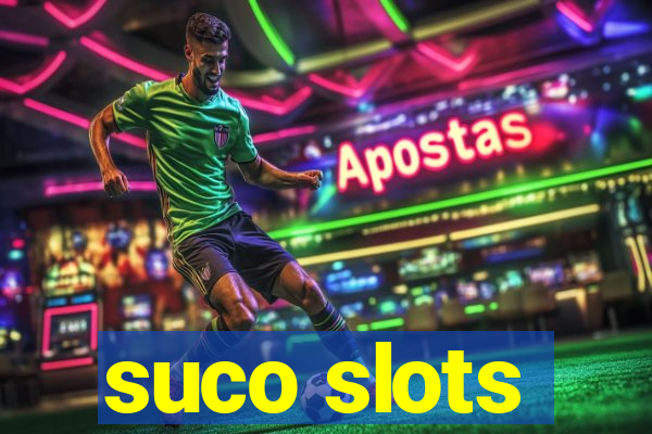 suco slots