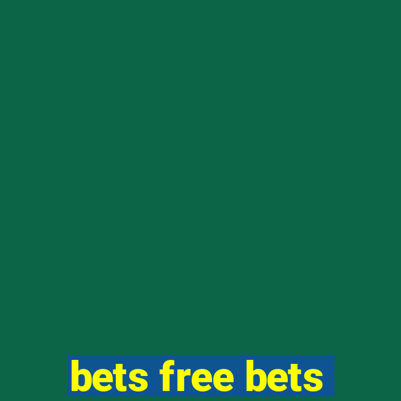 bets free bets