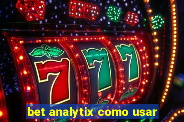 bet analytix como usar