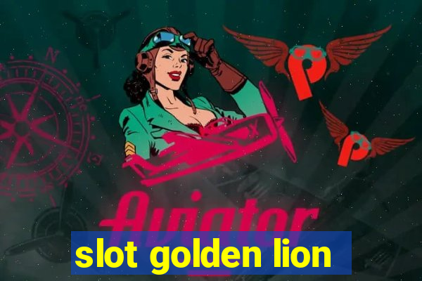 slot golden lion