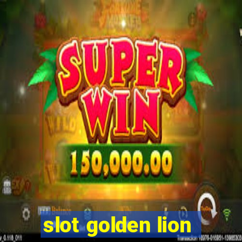 slot golden lion