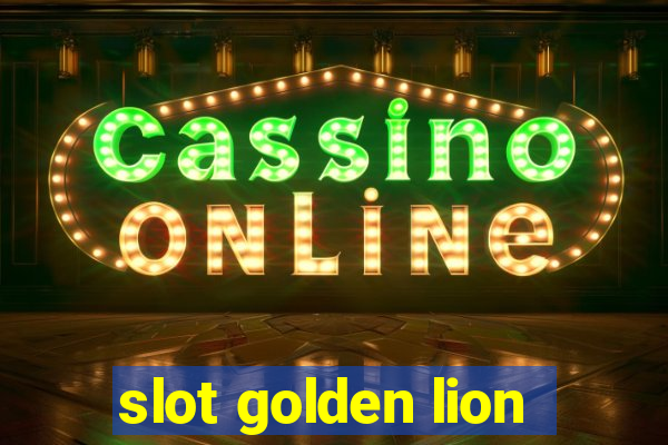 slot golden lion