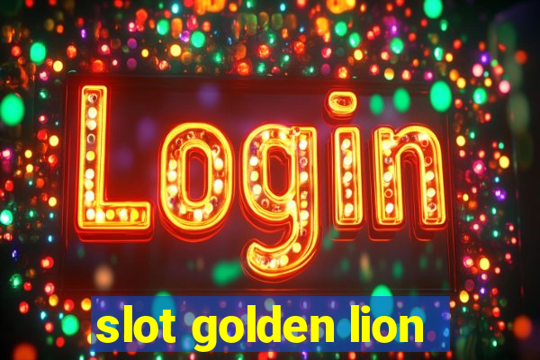 slot golden lion