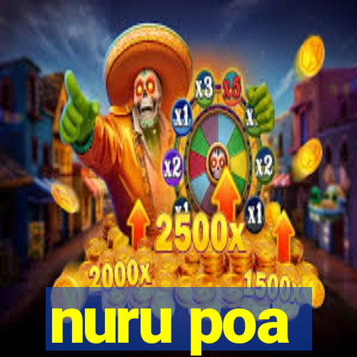 nuru poa