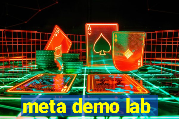 meta demo lab