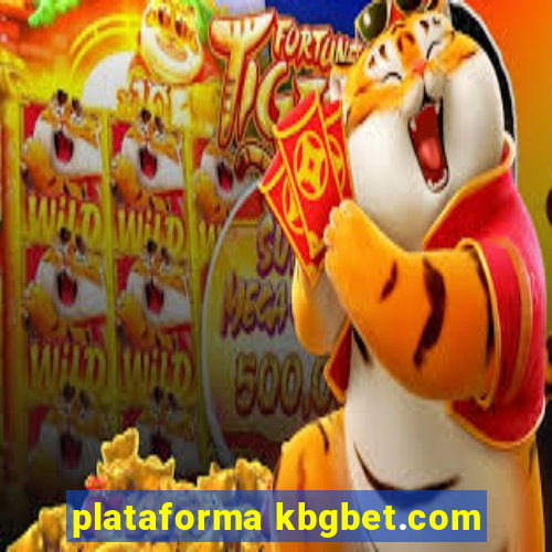 plataforma kbgbet.com