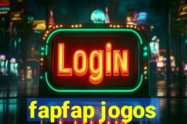 fapfap jogos