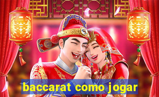 baccarat como jogar